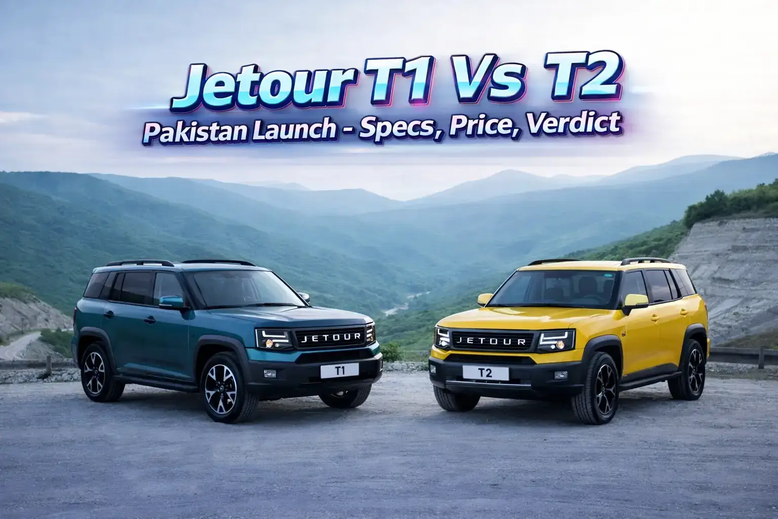 Jetour T2 vs T1 Comparison in Pakistan
