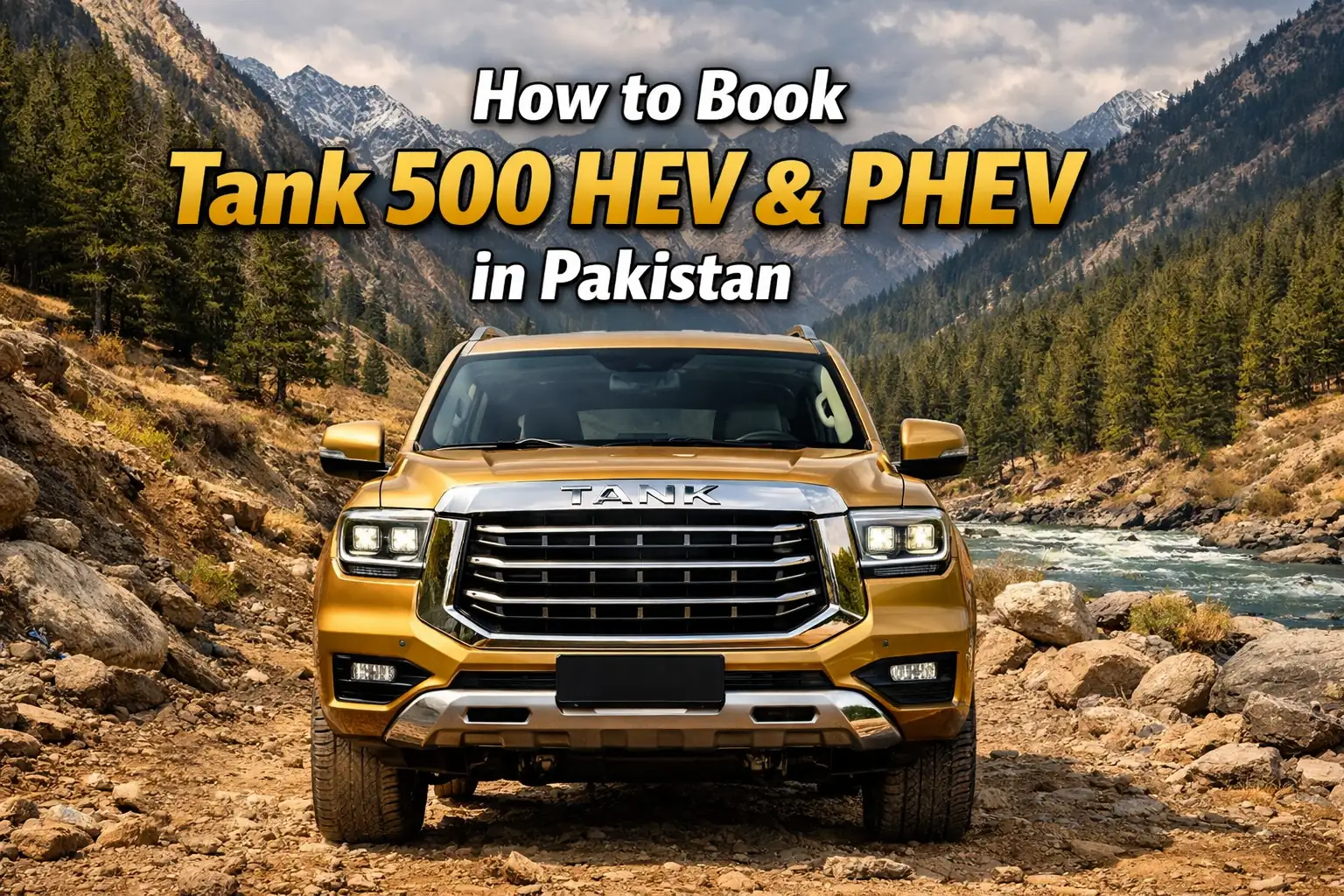 How to Book Tank 500 HEV & PHEV in Pakistan